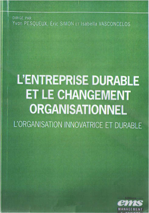 L E ENTREPRISE DURABLE ET LE CHANGEMENT ORGANISATIONNEL - L organisation innovatrice et durable